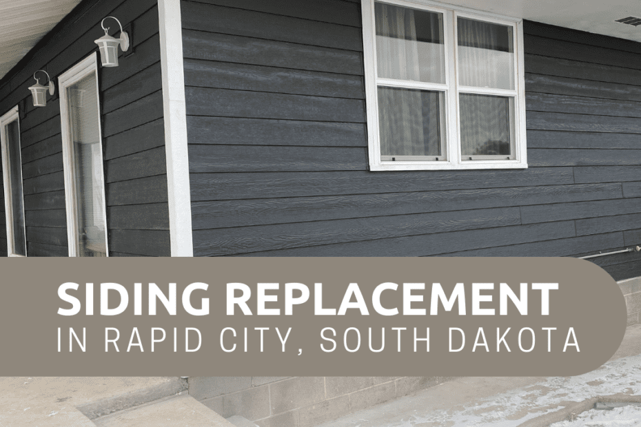residential home siding replacement in Rapid City, South Dakota