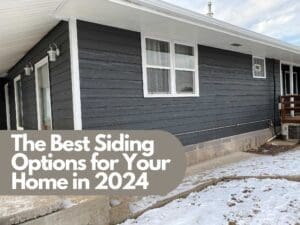 The Best Siding Options for Your Home in 2024